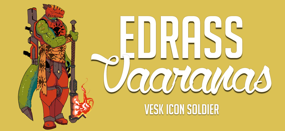 Edrass Veraanas, Vesk Icon Soldier