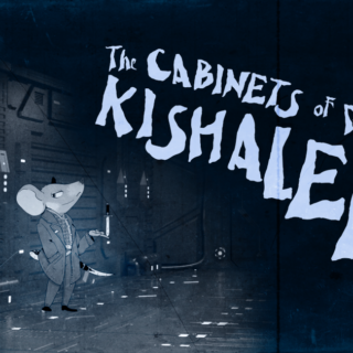 The Cabinets of Dr. Kishalee