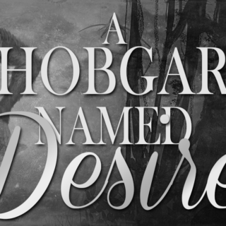 A Hobgar Named Desire