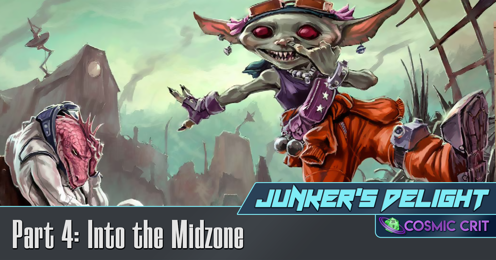 Junker’s Delight | 4: Into the Midzone
